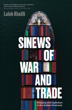 Sinews of War and Trade (eBook, ePUB) - Khalili, Laleh