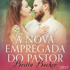 A nova empregada do pastor - Conto erótico (MP3-Download) - Bocker, Britta