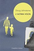 L'ultima volta (eBook, ePUB)