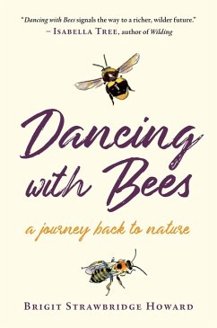 Dancing with Bees (eBook, ePUB) - Strawbridge Howard, Brigit