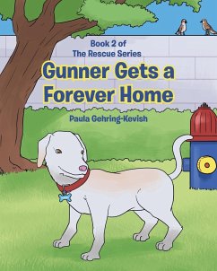 Gunner Gets a Forever Home - Gehring-Kevish, Paula