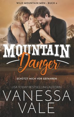 Mountain Danger : schützt mich vor Gefahren - Vale, Vanessa