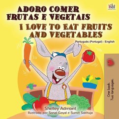 I Love to Eat Fruits and Vegetables (Portuguese English Bilingual Book - Portugal) - Admont, Shelley; Books, Kidkiddos