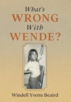 What's Wrong With Wende? - Beaird, Windell Yvette