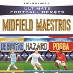 Ultimate Football Heroes Collection: Midfield Maestros (eBook, ePUB)