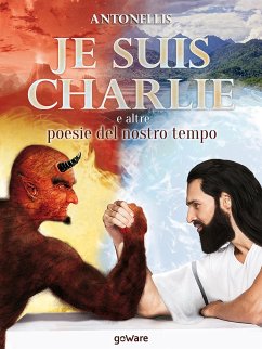 Je suis Charlie e altre poesie del nostro tempo (eBook, ePUB) - Antonellis