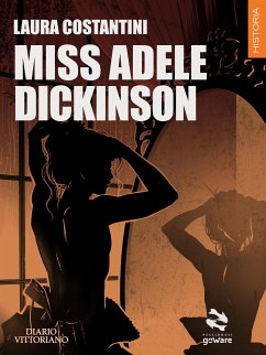 Miss Adele Dickinson (eBook, ePUB) - Costantini, Laura