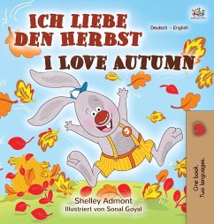 I Love Autumn (German English Bilingual Book) - Admont, Shelley; Books, Kidkiddos