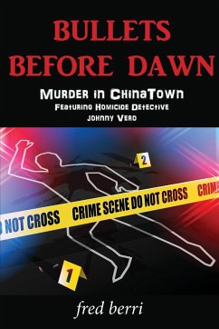 Bullets Before Dawn-Murder in Chinatown - Berri, Fred