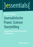 Journalistische Praxis: Science Storytelling (eBook, PDF)