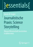 Journalistische Praxis: Science Storytelling (eBook, PDF)