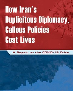 How Iran's Duplicitous Diplomacy, Callous Policies Cost Lives - U. S. Representative Office, Ncri; Iran, National Council of Resistance of; Us, Ncri
