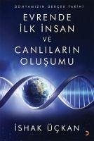 Dünyamizin Gercek Tarihi - Evrende Ilk Insan ve Canlilarin Olusumu - Ückan, Ishak