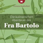 Die kulinarischen Abenteuer des Fra Bartolo (MP3-Download)