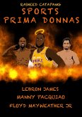 Sports Prima Donnas (fixed-layout eBook, ePUB)