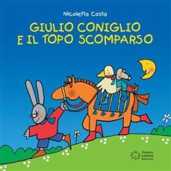 Cover Giulio Coniglio e il topo scomparso (fixed-layout eBook, ePUB)
