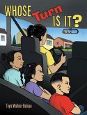 Whose Turn Is It? (eBook, ePUB)