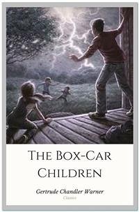 The Box-Car Children (eBook, ePUB) - Chandler Warner, Gertrude
