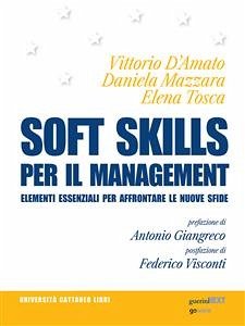 Soft skills per il management. Elementi essenziali per affrontare le nuove sfide (eBook, ePUB) - D’Amato, Vittorio; Mazzara, Daniela; Tosca, Elena