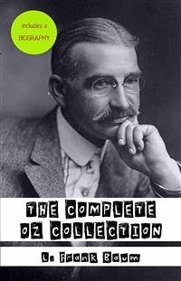 Oz: The Complete Collection (eBook, ePUB) - Frank Baum, L.