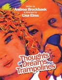 Thoughts and Dreams and Trampolines (eBook, ePUB)