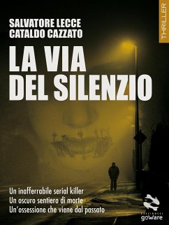 La via del silenzio (eBook, ePUB) - Cazzato, Cataldo; Lecce, Salvatore