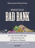 Miracolo bad bank. La vera storia della Sga a 20 anni dal crack del Banco di Napoli (eBook, ePUB)