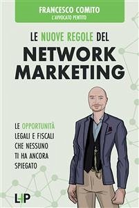 Le Nuove Regole del Network Marketing (eBook, ePUB) - Comito, Francesco
