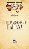 La Cucina Regionale Italiana (eBook, ePUB)