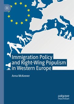 Immigration Policy and Right-Wing Populism in Western Europe (eBook, PDF) - McKeever, Anna