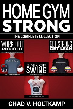 Home Gym Strong (eBook, ePUB) - Holtkamp, Chad V.