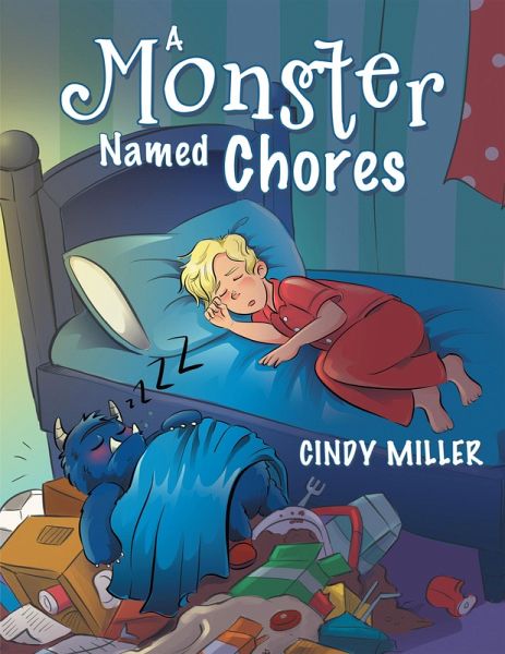 A Monster Named Chores (eBook, ePUB) A Monster Named Chores (eBook, ePUB)