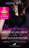 Hausfrauen: Heiß, süß und sexy – Julia – Der Sexvertreter   Erotik Audio Story   Erotisches Hörbuch (eBook, ePUB)