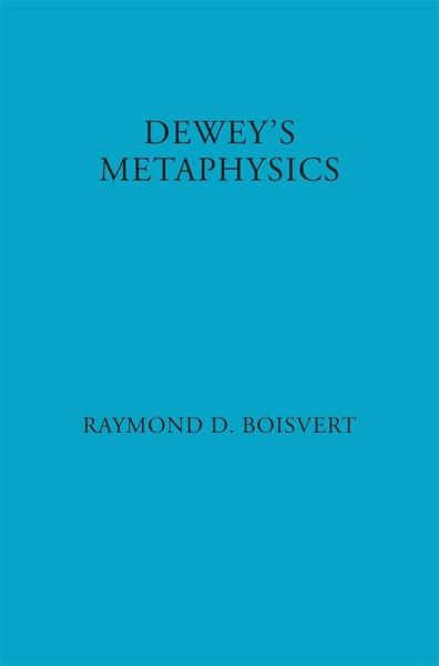 Dewey's Metaphysics (eBook, ePUB)