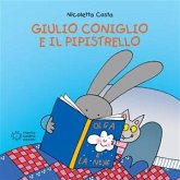 Giulio Coniglio e il pipistrello (fixed-layout eBook, ePUB)