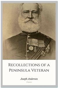 Recollections of a Peninsula Veteran (eBook, ePUB) - Anderson, Joseph