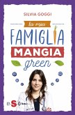 La mia famiglia mangia green (eBook, ePUB)