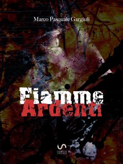 Fiamme Ardenti (eBook, ePUB) - Gargiuli, Marco