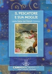 Il pescatore e sua moglie (fixed-layout eBook, ePUB) - Grimm, Fratelli