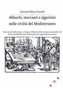 Abbachi, Mercanti E Algoritmi Nelle Civiltà Del Mediterraneo (eBook, ePUB) - Bosco Cannelli, Giovanni