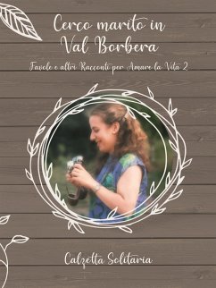 Cerco marito in Val Borbera (eBook, ePUB) - Solitaria, Calzetta