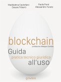 Blockchain. Guida pratica tecnico giuridica all'uso (eBook, ePUB)