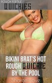 Bikini Brat&quote;s Hot Rough Quickie By The Pool (eBook, ePUB)
