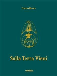 Sulla Terra Vieni (fixed-layout eBook, ePUB) - Monaca, Tristano