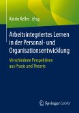 Arbeitsintegriertes Lernen in der Personal- und Organisationsentwicklung (eBook, PDF)