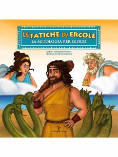 Le Fatiche di Ercole (fixed-layout eBook, ePUB) - Elmi, Celina; Orlando, Valentina