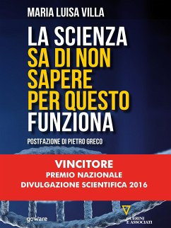 La scienza sa di non sapere per questo funziona (eBook, ePUB) - Luisa Villa, Maria