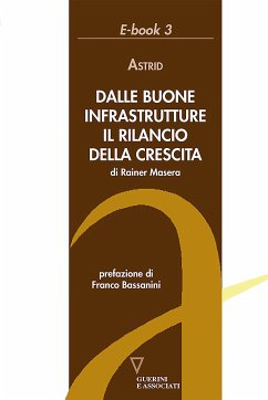 Dalle buone infrastrutture il rilancio della crescita (eBook, ePUB) - Masera, Rainer