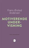 Motiverende undervisning (eBook, ePUB)