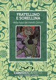 Fratellino e sorellina (fixed-layout eBook, ePUB)